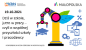 Konferencja Dziś w szkole jutroo w pracy
