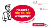 Baner Hazard nie daj się wciągnąć