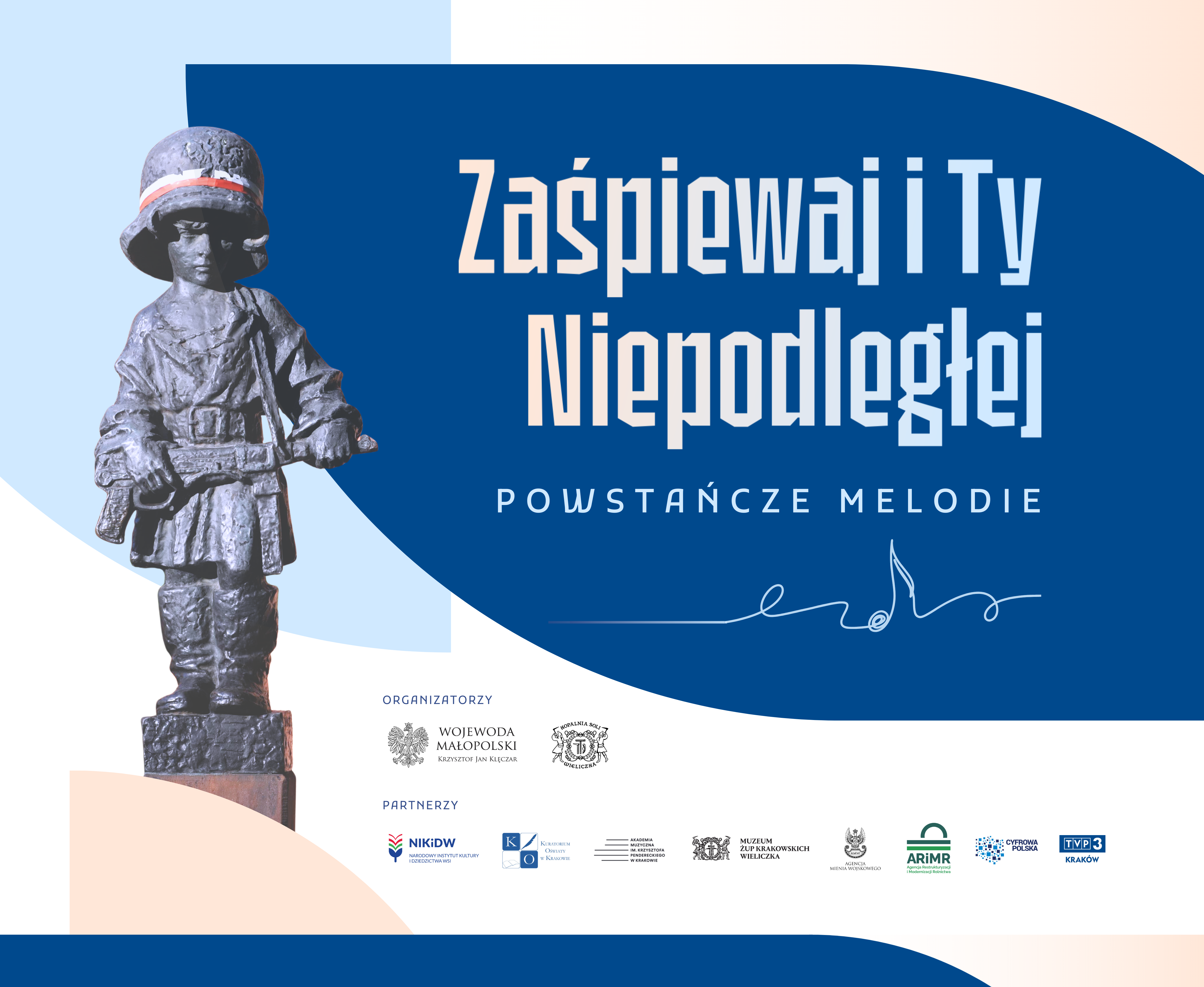 ZAŚPIEWAJ I TY NIEPODLEGŁEJ Powstańcze melodie VIII EDYCJA KONKURSU