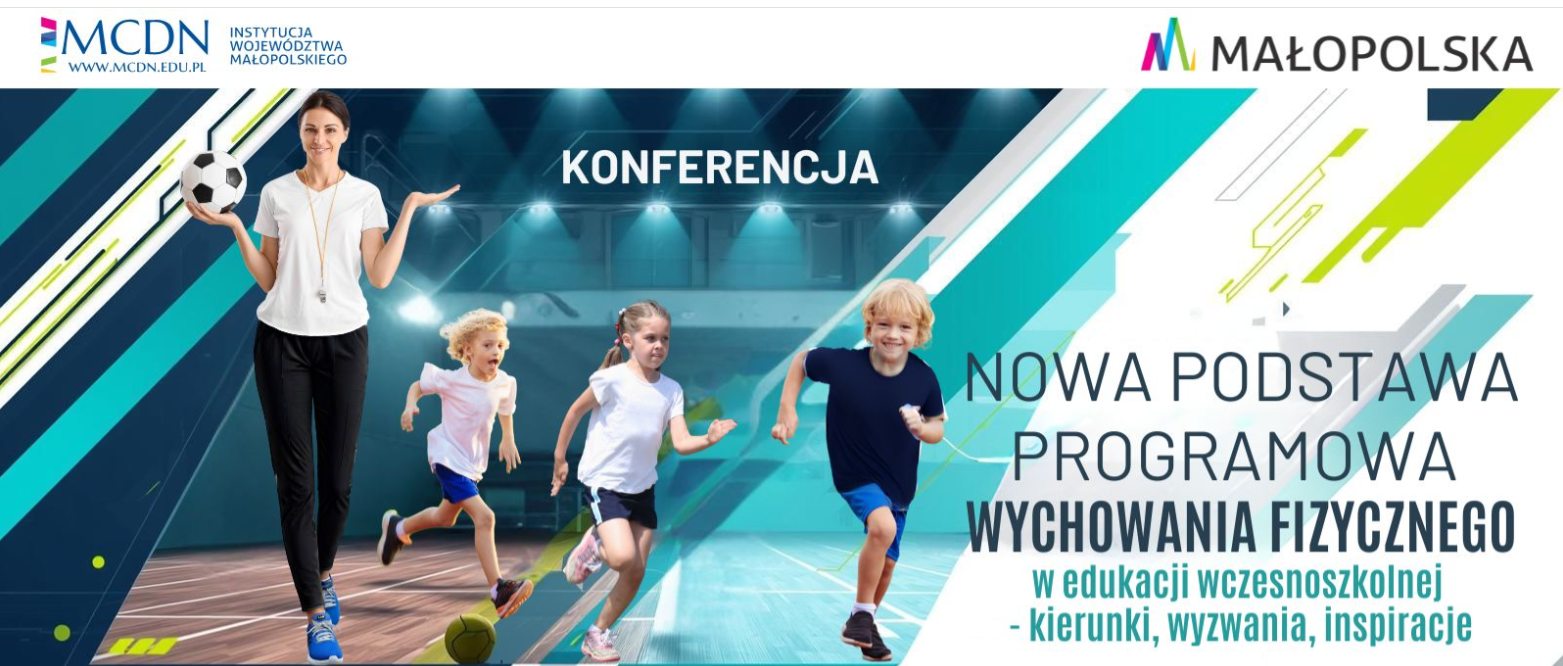 Konferencja metodyczna „Nowa podstawa programowa wychowania fizycznego w edukacji wczesnoszkolnej – kierunki, wyzwania, inspiracje”