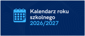 Ikona kalendarza na granatowym tle. Obok napis "Kalendarz roku szkolnego 2026/2027".